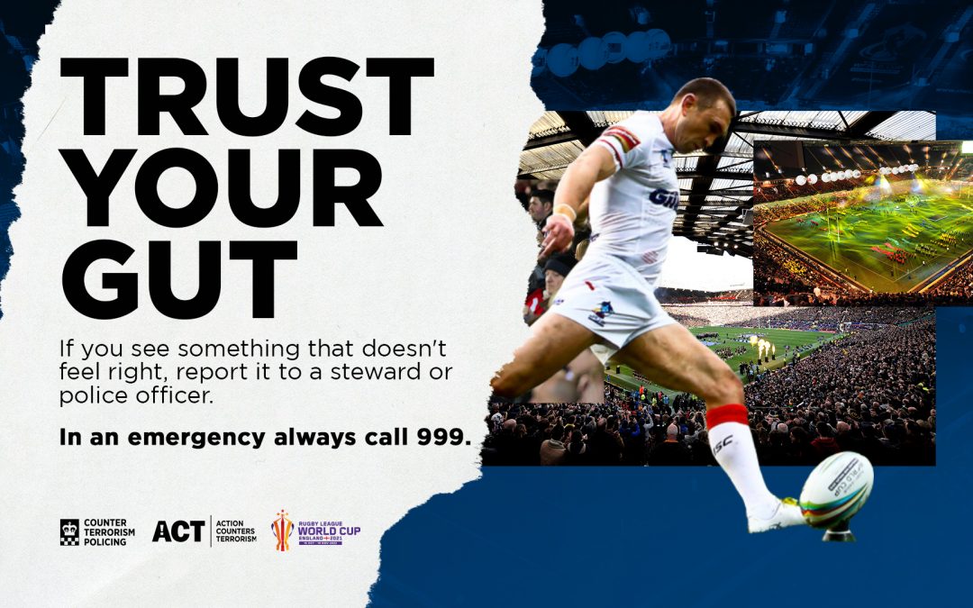 Counter Terrorism Policing urges vigilance as Rugby League World Cup kicks off in UK